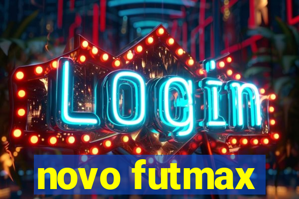 novo futmax